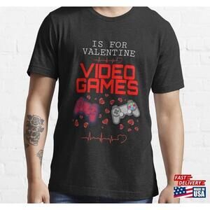 Is For Valentine Video Games Cute Family Gift Idea Mom Dad Tshirt Tee